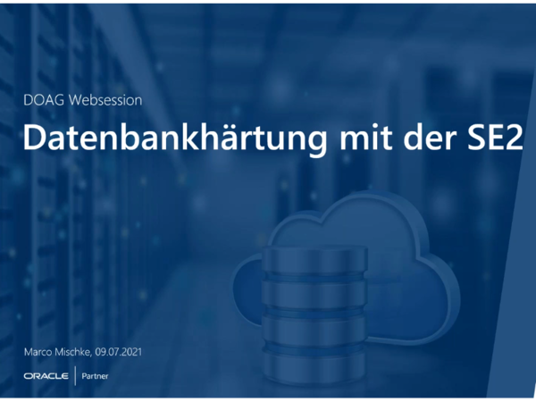 2021 07 09 DOAG WebSession Marco Mischke Datenbankhaertung mit Standard Edition 2 web